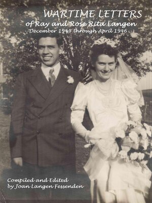 cover image of Wartime Letters of Ray and Rose Rita Langen: December 1944 through April 1946